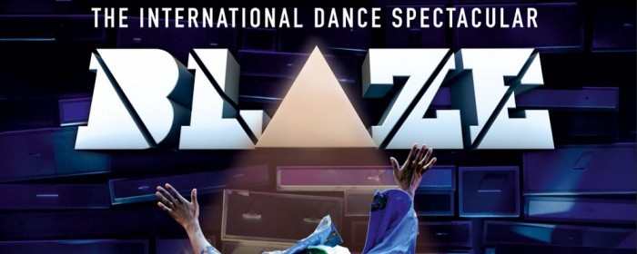 Blaze the Show in Dubai | International Dance Theater Show