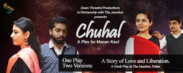 Chuhal - A Play by Manav Kaul in Dubai 2019