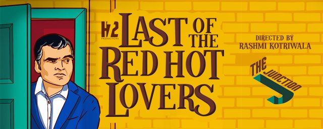 Last of The Red Hot Lovers Dubai 2019