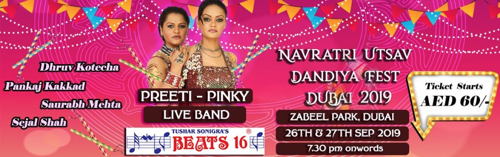 Navratri Utsav Dandiya Fest Dubai 2019 - Preethi & Pinky