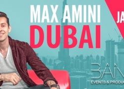 Max Amini Live on Jan 17th at Hartland Auditorium Dubai 2020