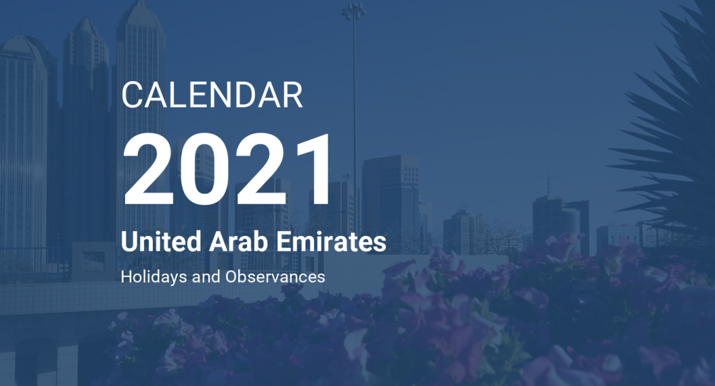 UAE Public Holidays in 2021 List - Public Holidays in United Arab Emirates in 2021