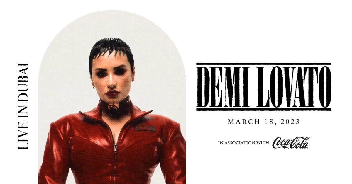 Don’t Miss Demi Lovato Live in Dubai on March 18th: Book Your Tickets Now!