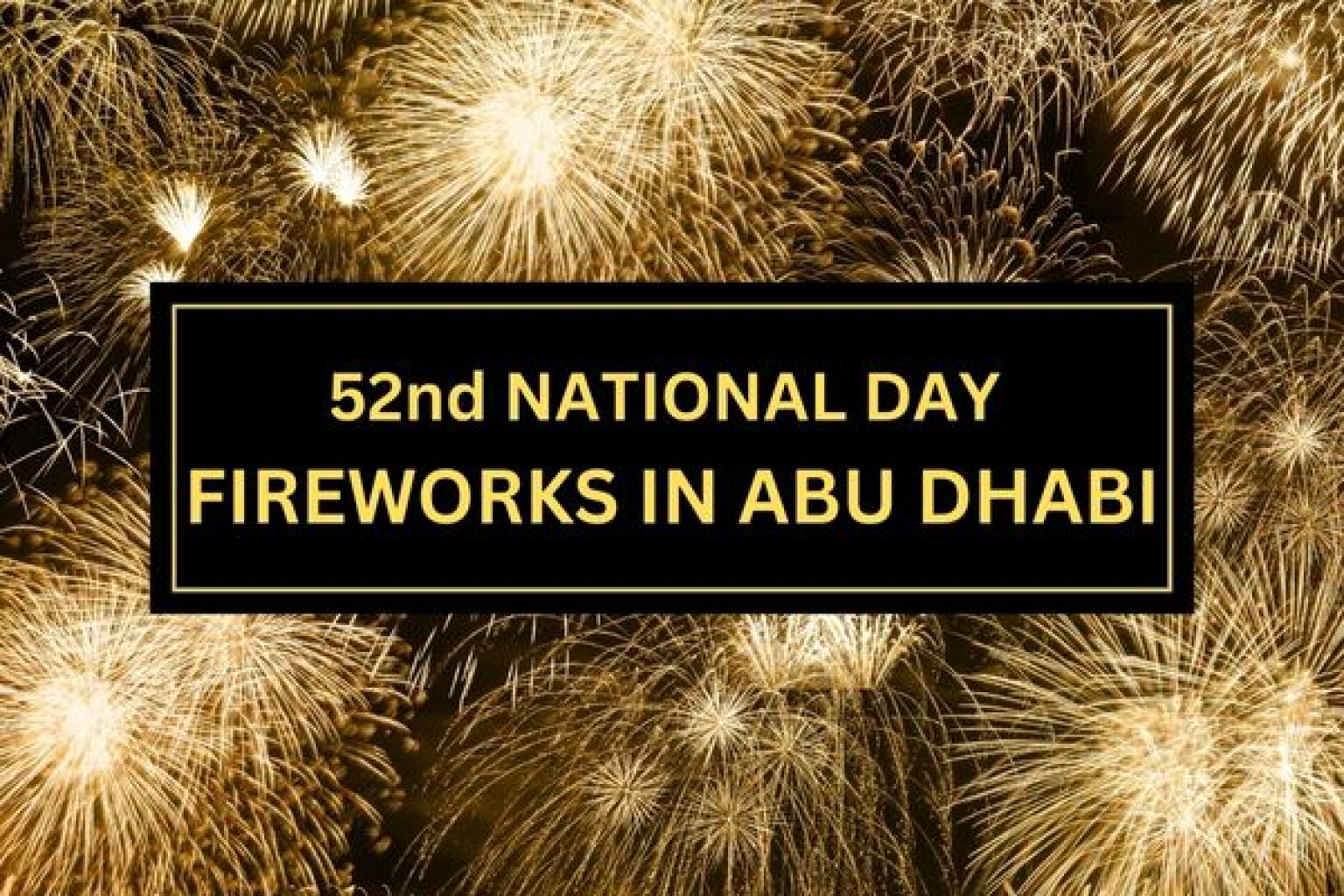 Where To Watch National Day Fireworks In Abu Dhabi