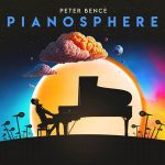 Peter Bence- Pianosphere
