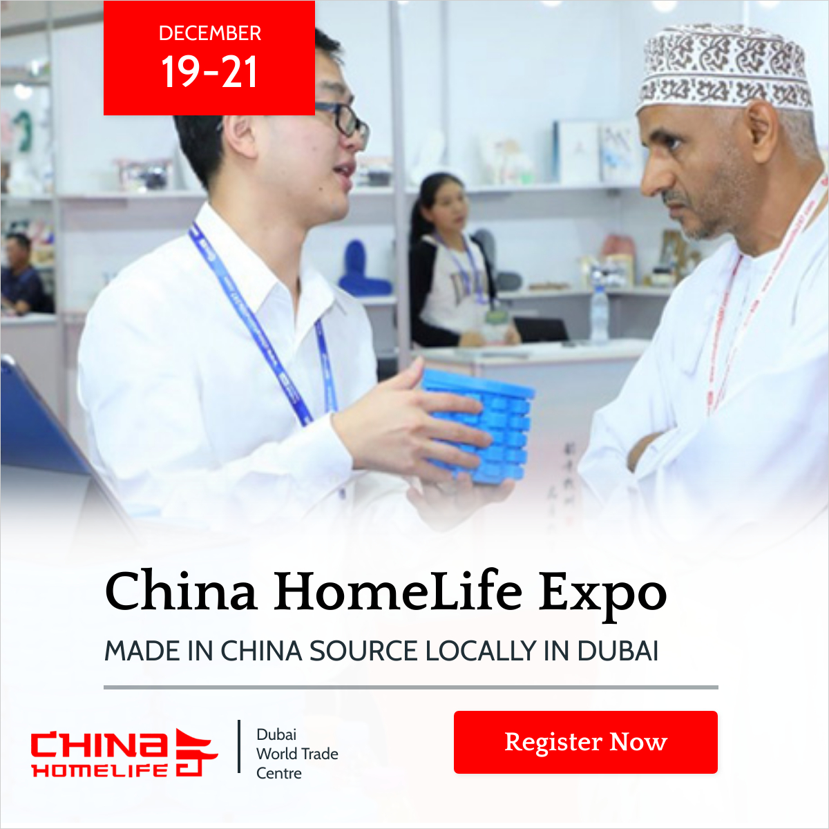 China Homelife Dubai 2022 – China Trade Fair 19-21 December