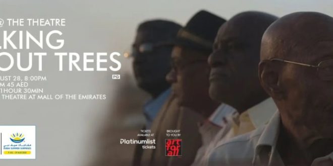 Film Screening: Talking About Trees at The Theatre Dubai 2020