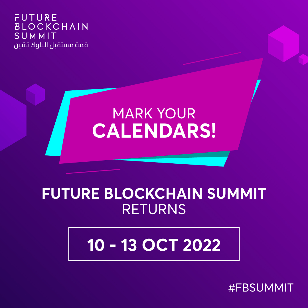 ​Future Blockchain Summit 2022 – Event in Dubai UAE