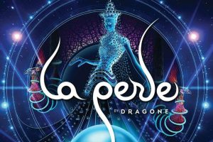 La Perle By Dragone Dubai 2020